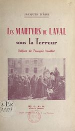 Télécharger le livre :  Les martyrs de Laval sous la Terreur