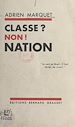 Télécharger le livre :  Classe ? Non ! Nation