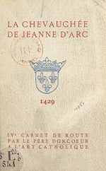 Télécharger le livre :  La chevauchée de Jeanne d'Arc, 1429
