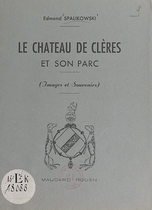 Téléchargez le livre :  Le château de Clères et son parc