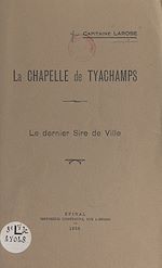Télécharger le livre :  La chapelle de Tyachamps