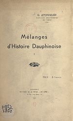 Télécharger le livre :  Mélanges d'Histoire dauphinoise (1)
