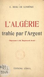 Télécharger le livre :  L'Algérie trahie par l'argent