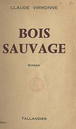 Télécharger le livre :  Bois-sauvage