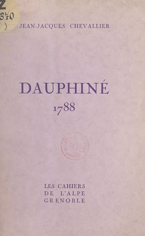 Téléchargez le livre :  Dauphiné, 1788