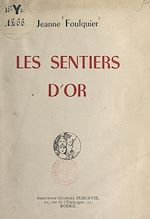 Télécharger le livre :  Les sentiers d'or