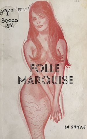 Téléchargez le livre :  Folle marquise