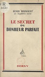 Télécharger le livre :  Le secret du bonheur parfait