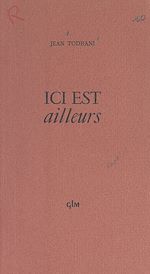 Télécharger le livre :  Ici est ailleurs