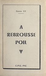 Télécharger le livre :  À rebrousse poil