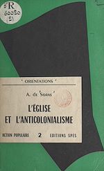 Télécharger le livre :  L'Église et l'anticolonialisme