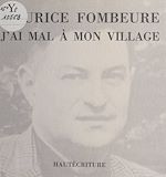 Télécharger le livre :  J'ai mal à mon village