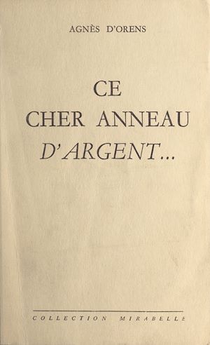 Téléchargez le livre :  Ce cher anneau d'argent...
