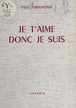 Télécharger le livre :  Je t'aime donc je suis