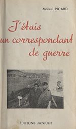 Télécharger le livre :  J'étais un correspondant de guerre
