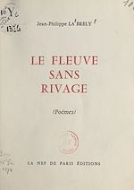 Télécharger le livre :  Le fleuve sans rivage