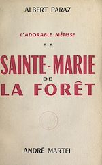 Télécharger le livre :  L'adorable métisse (2). Sainte-Marie de-la-Forêt