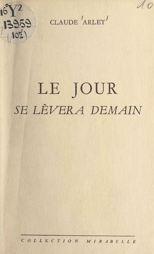 Téléchargez le livre :  Le jour se lèvera demain