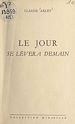 Télécharger le livre :  Le jour se lèvera demain