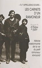 Télécharger le livre :  Histoire passionnante de la vie d'un petit ramoneur savoyard
