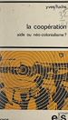 Télécharger le livre :  La coopération, aide ou néo-colonialisme ?