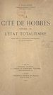 Télécharger le livre :  La cité de Hobbes : théorie de l'État totalitaire