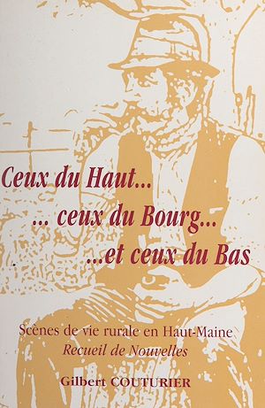 Téléchargez le livre :  Ceux du haut, ceux du bourg et ceux du bas