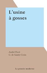 Télécharger le livre :  L'usine à gosses