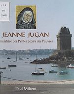 Télécharger le livre :  Jeanne Jugan