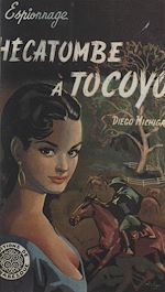 Télécharger le livre :  Hécatombe à Tocoyo