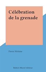 Télécharger le livre :  Célébration de la grenade
