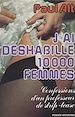 Télécharger le livre :  J'ai déshabillé 10000 femmes