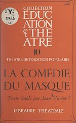 Télécharger le livre :  La comédie du masque
