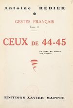 Télécharger le livre :  Gestes français (2). Ceux de 44-45