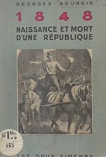 Télécharger le livre :  1848, naissance et mort d'une République