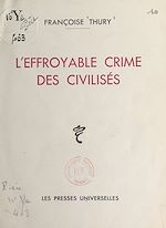 Télécharger le livre :  L'effroyable crime des civilisés