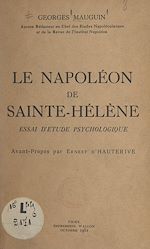 Télécharger le livre :  Le Napoléon de Sainte-Hélène