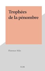 Télécharger le livre :  Trophées de la pénombre