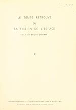 Télécharger le livre :  Le "Temps retrouvé" ou la fiction de l'espace. Essai sur l'espace proustien (2)