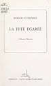 Télécharger le livre :  La fête égarée