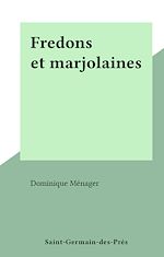Télécharger le livre :  Fredons et marjolaines