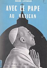Télécharger le livre :  Avec le Pape au Vatican