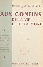 Télécharger le livre :  Aux confins de la vie et de la mort