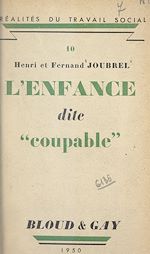 Télécharger le livre :  L'enfance dite coupable