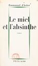 Télécharger le livre :  Le miel et l'absinthe