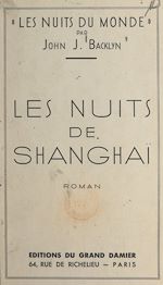 Télécharger le livre :  Les nuits de Shanghai