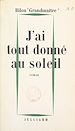 Télécharger le livre :  J'ai tout donné au soleil