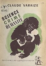 Télécharger le livre :  Science... Crime... Humanité