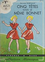 Télécharger le livre :  Cinq têtes sous le même bonnet