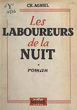 Télécharger le livre :  Les laboureurs de la nuit